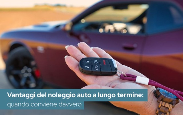 Vantaggi del noleggio auto a lungo termine: quando conviene davvero